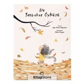 Bir Sonbahar Öyküsü - Ayşe Pınar Köprücü