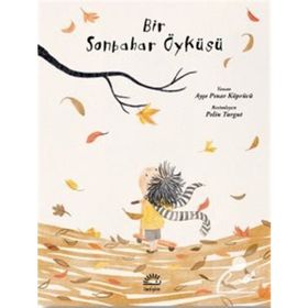 Bir Sonbahar Öyküsü - Ayşe Pınar Köprücü