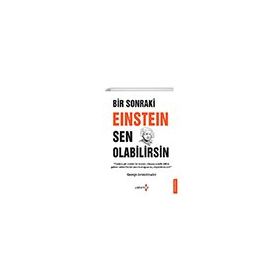 Bir Sonraki Einstein Sen Olabilirsin - George Jaroszkiewicz