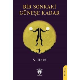Bir Sonraki Güneşe Kadar - S. Haki