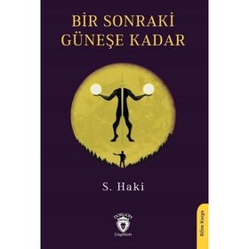 Bir Sonraki Güneşe Kadar - S. Haki