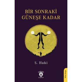 Bir Sonraki Güneşe Kadar - S. Haki