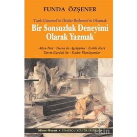 Bir Sonsuzluk Deneyimi Olarak Yazmak - Funda Özşener