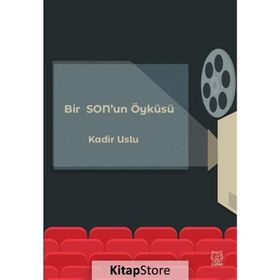 Bir Sonun Öyküsü - Kadir Uslu