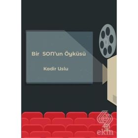 Bir Sonun Öyküsü - Kadir Uslu