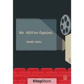 Bir Sonun Öyküsü - Kadir Uslu