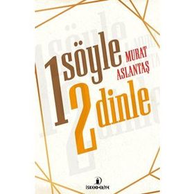 Bir Söyle İki Dinle - Murat Aslantaş