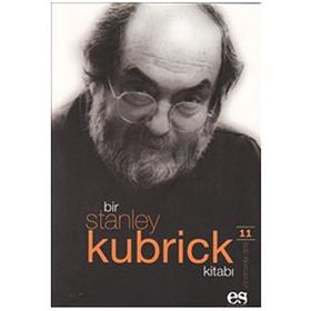 BIR STANLEY KUBRICK KİTABI - JAMES HOWARD