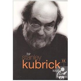 BIR STANLEY KUBRICK KİTABI - JAMES HOWARD