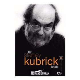 BIR STANLEY KUBRICK KİTABI - JAMES HOWARD