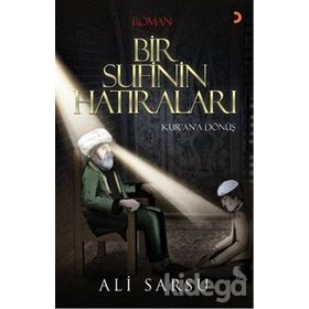 BIR SUFININ HATIRALARI KURANA DÖNÜŞ - ALI SARSU