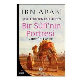 BIR SUFI'NIN PORTRESI - MUHYIDDIN İBN ARABI