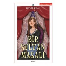 Bir Sultan Masalı - Zeynep Günay