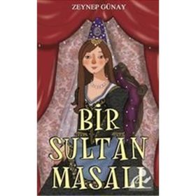 Bir Sultan Masalı - Zeynep Günay