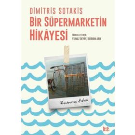 Bir Süpermarketin Hikayesi - Dimitris Sotakis