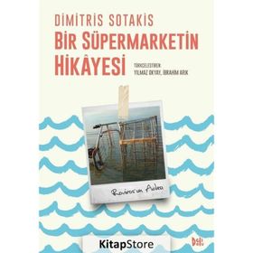 Bir Süpermarketin Hikayesi - Dimitris Sotakis