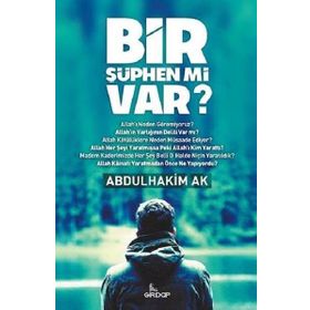 Bir Şüphen mi Var? - Abdulhakim Ak
