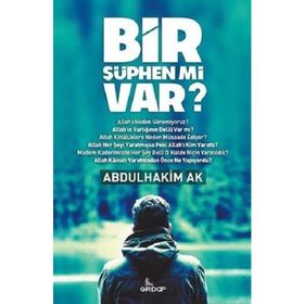 Bir Şüphen mi Var? - Abdulhakim Ak