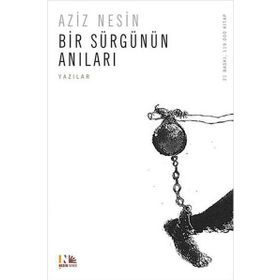 Bir Sürgünün Anıları - Aziz Nesin