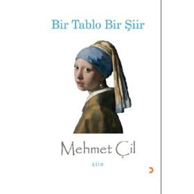 Bir Tablo Bir Şiir - Mehmet Çil