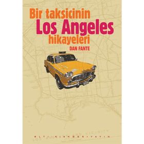 BIR TAKSICININ LOS ANGELES HIKAYELERI - DAN FANTE