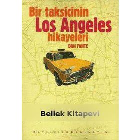 BIR TAKSICININ LOS ANGELES HIKAYELERI - DAN FANTE