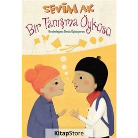 Bir Tanışma Öyküsü - Sevim Ak