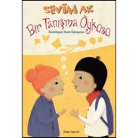 Bir Tanışma Öyküsü - Sevim Ak