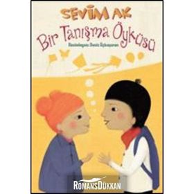Bir Tanışma Öyküsü - Sevim Ak