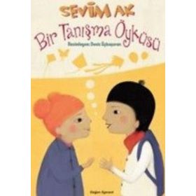 Bir Tanışma Öyküsü - Sevim Ak