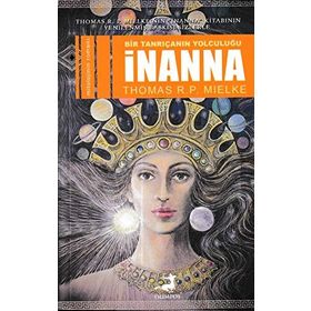Bir Tanrıçanın Yolculuğu İnanna - Olimpos Yayınları