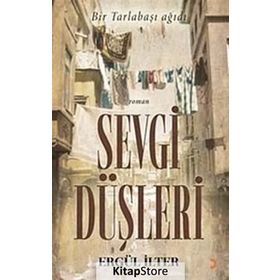 BIR TARLABAŞI AĞIDI SEVGI DÜŞLERİ - ERGÜL İLTER