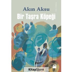 Bir Taşra Köpeği - Akın Aksu