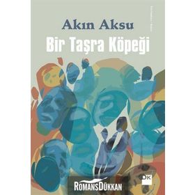 Bir Taşra Köpeği - Akın Aksu
