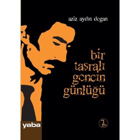 BIR TAŞRALI GENCIN GÜNLÜĞÜ - AYDIN DOĞAN