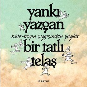 BIR TATLI TELAŞ - YANKI YAZGAN