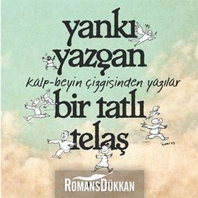 BIR TATLI TELAŞ - YANKI YAZGAN