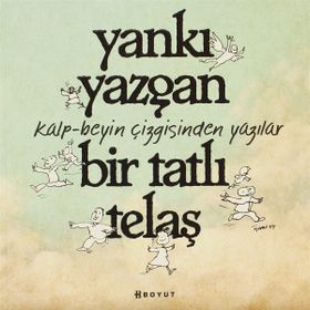 BIR TATLI TELAŞ - YANKI YAZGAN