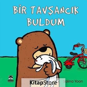 Bir Tavşancık Buldum - Salina Yoon