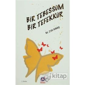 Bir Tebessüm Bir Tefekkür - M. Ziya Gümüş