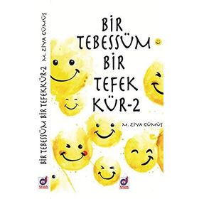 Bir Tebessüm Bir Tefekkür - M. Ziya Gümüş