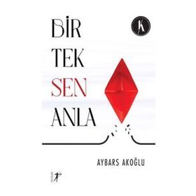 Bir Tek Sen Anla Aybars Akoğlu