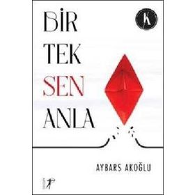 Bir Tek Sen Anla Aybars Akoğlu