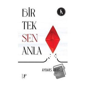 Bir Tek Sen Anla Aybars Akoğlu