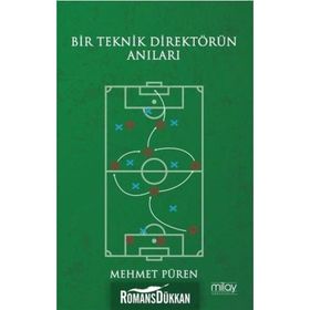 Bir Teknik Direktörün Anıları - Mehmet Püren