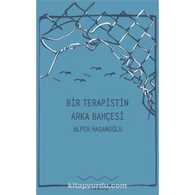 Bir Terapistin Arka Bahçesi - Alper Hasanoğlu