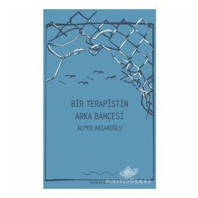 Bir Terapistin Arka Bahçesi - Alper Hasanoğlu