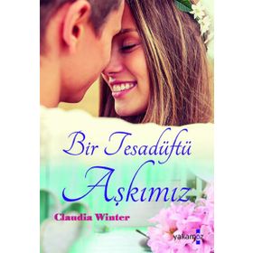 Bir Tesadüftü Aşkımız / Claudia Winter