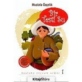 Bir Testi Su - Mustafa Özçelik