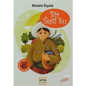 Bir Testi Su - Mustafa Özçelik